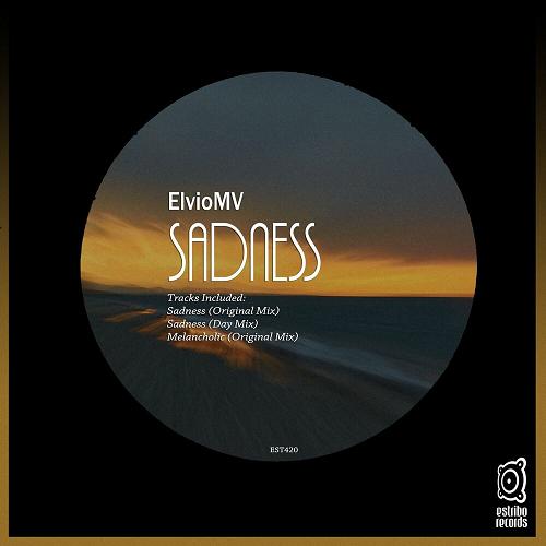 ElvioMV - Sadness [EST420]